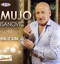 Mujo Isanovic 2017 - Kralj il' sluga 39814529_Mujo_Isanovic_2017_-_Kralj_il_sluga